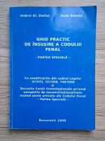 Stefan Andrei - Ghid practic de insusire a codului penal. Partea speciala