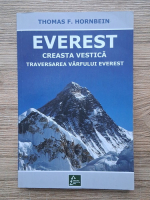 Thomas F. Hornbein - Everest. Creasta vestica. Traversarea varfului Everest