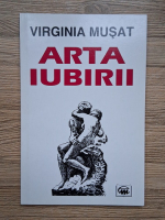 Virginia Musat - Arta iubirii