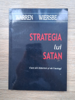 Warren Wiersbe - Strategia lui Satan