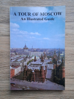 A tour of Moscow. An illustrated guide