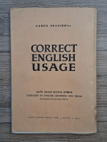 Aaron Spanier - Correct english usage. Exercises in english grammar and idiom