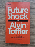 Alvin Toffler - Future shock
