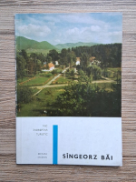 Aurel Anton - Mic indreptar turistic. Singeorz Bai