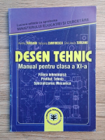 Anticariat: Aureliu Turcanu - Desen tehnic. Manual pentru clasa a XI-a