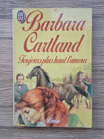 Barbara Cartland - Toujours plus haut l'amour