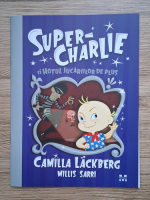 Camilla Lackberg - Super-Charlie si hotul jucariilor de plus