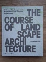 Christophe Girot - The course of landscape architecture
