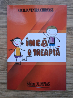 Cicilia Venera Chirvase - Inca o treapta