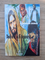 Claudiu Dumea - Daca vrei sa fii desavarsit 