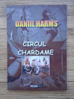Daniil Harms - Circul Chardame