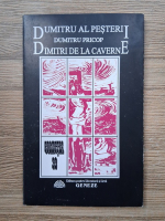 Anticariat: Dumitru Pricop - Dumitru al pesterii. Dimitri la caverne