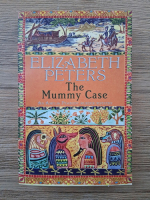 Elizabeth Peters - Amelia Peabody. The mummy case
