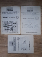 Fizica. Indrumator pentru pregatirea elevilor din clasele IX-XII. Termodinamica (3 volume)