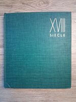 Francois Fosca - Les grands siecles de la peinture. Le dix-huitieme siecle. De Watteau a Tiepolo