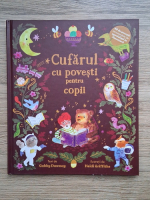 Gabby Dawnay - Cufarul cu povesti pentru copii