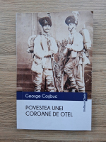 Anticariat: George Cosbuc - Povestea unei coroane de otel