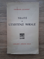 Georges Gusdorf - Traite de l'existence morale (1949)