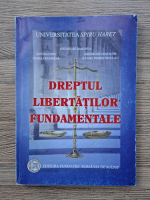 Gheorghe Babonea, Ion Diaconu - Dreptul libertatilor fundamentale