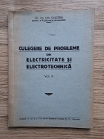 Ion Ionescu - Culegere de probleme din electricitate si electrotehnica (volumul 2)