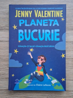 Jenny Valentine - Plenta bucurie. Gaseste-ti locul! Gaseste-ti bucuria!