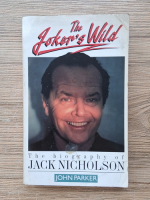 John Parker - The joker's wild. The biography of Jack Nickelson