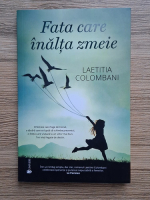 Laetitia Colombani - Fata care inalta zmeie