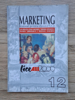 Laurentiu Dan Anghel - Marketing. Manual pentru clasa a XII-a