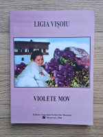 Ligia Visoiu - Violete mov