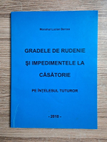 Lucian Bercea - Gradele de rudenie si impedimentele la casatorie pe intelesul tuturor