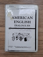 Lucy M. Fourson - American english dialogues (o carte si 4 casete)