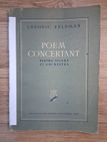 Ludovic Feldman - Poem concertant pentru vioara si orchestra (uzata)