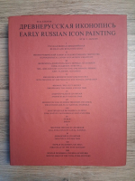 M. V. Alpatov - Early russian icon painting (editie bilingva)