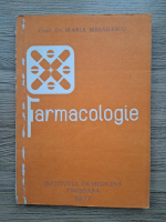 Maria Mihailescu - Farmacologie