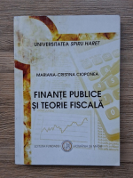 Mariana Cristina Cioponea - Finante publice si teorie fiscala