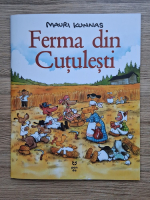 Mauri Kunnas - Ferma din Cutulesti