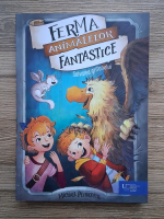 Michael Peinkofer - Ferma animalelor fantastice, volumul 2. Salvarea grifonului