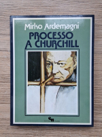 Mirko Ardemagni - Processo a Churchill