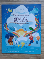Moira Butterfield - Viata secreta a norilor si alte taine uimitoare ale vremii