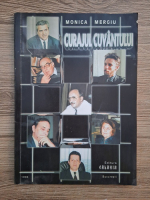 Monica Mergiu - Curajul cuvantului