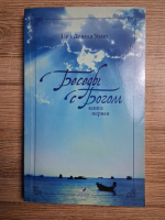 Neale Donald Walsch - Conversations with God, volumul 1. An uncommon dialogue
