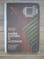 Nicolae V. Botan, Constantiu Popescu - Masini electrice si actionari. Manual pentru clasele a XI-a si a XII-a