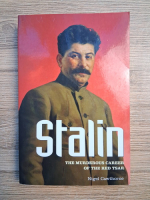 Nigel Cawthorne - Stalin. The murderous career of the red TSAR