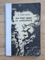 Nyiszli Miklos - Am fost medic la Auschwitz (uzata)