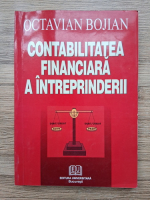 Octavian Bojian - Contabilitatea financiara a intreprinderii