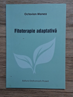 Octavian Manea - Fitoterapie adaptiva
