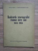 P. Constantinescu-Iasi - Realizarile istoriografiei romane intre anii 1945-1955