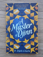 P. Djeli Clark - A master of Djinn