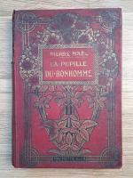 Pierre Mael - La pupille du Bonhomme (1911)