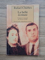 Rafael Chirbes - La belle ecriture